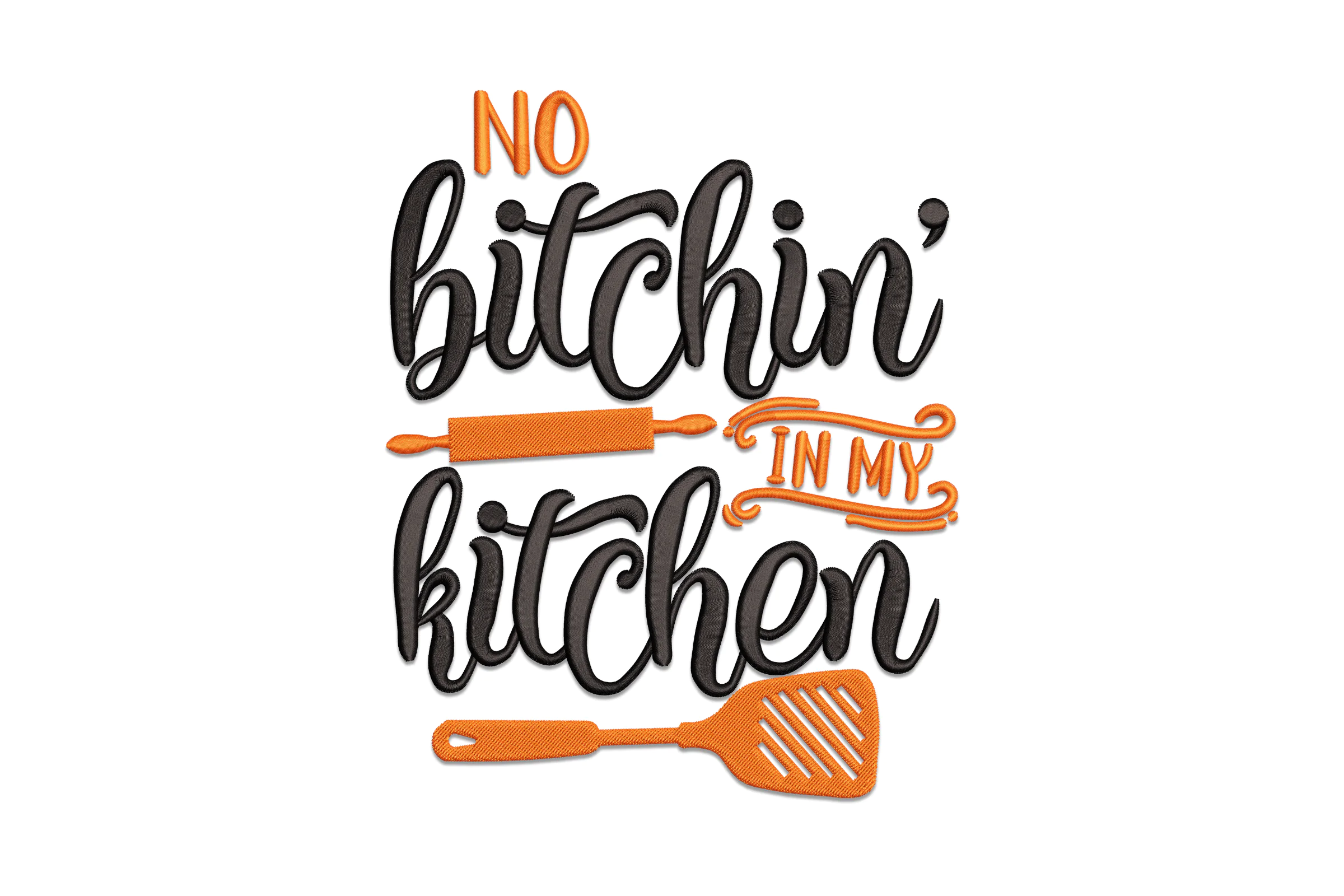 No Bitchin' in My Kitchen Embroidery Design File