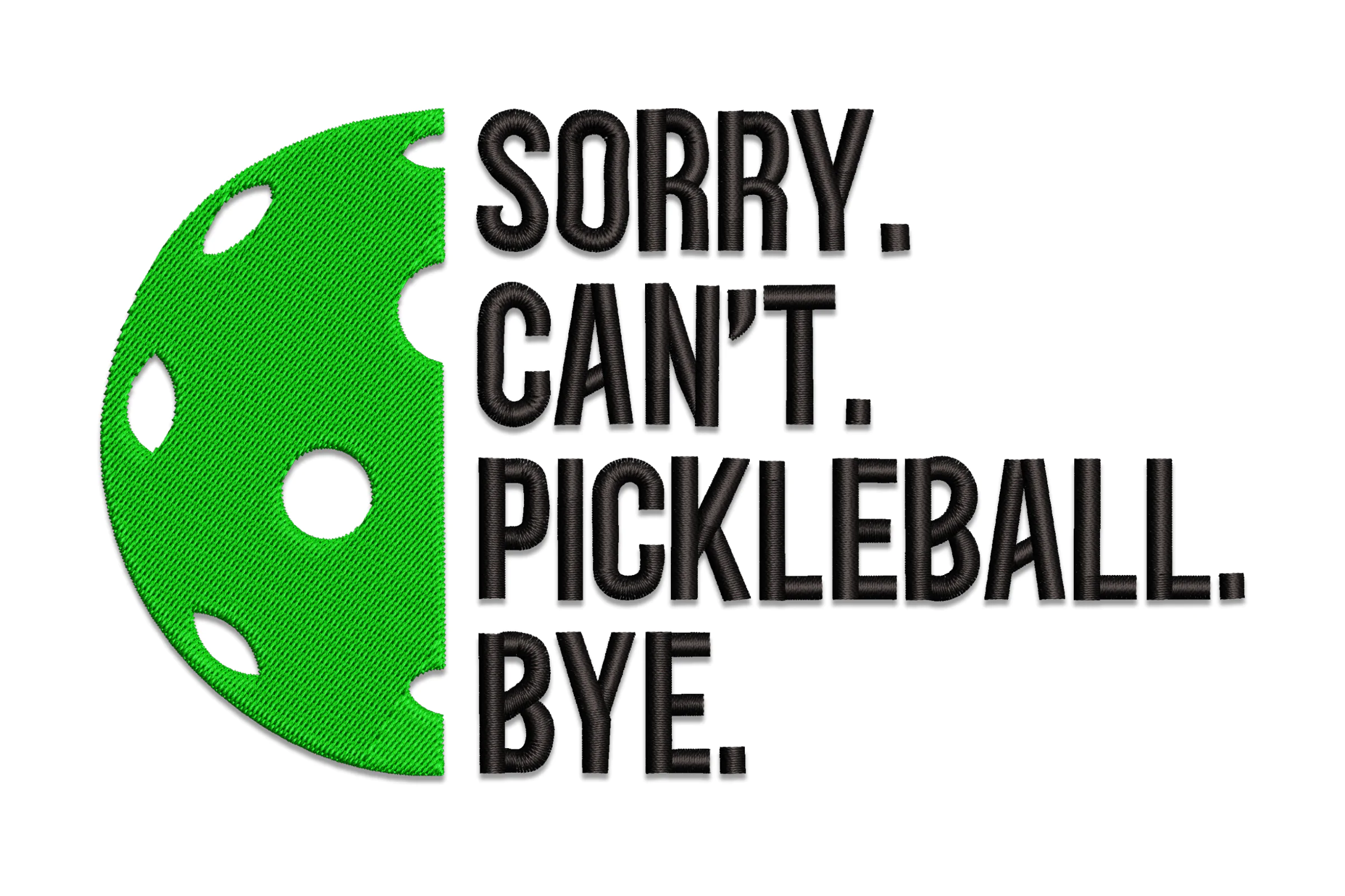 Pickleball Saying Digital Embroidery Design