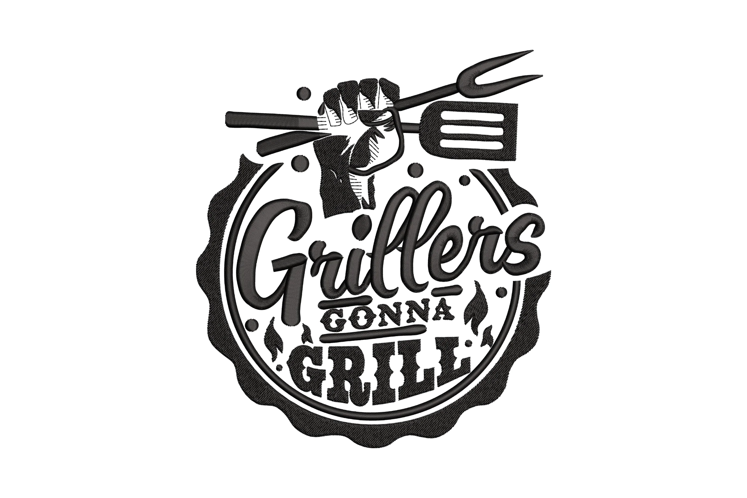 Grillers Gonna Grill Embroidery Design