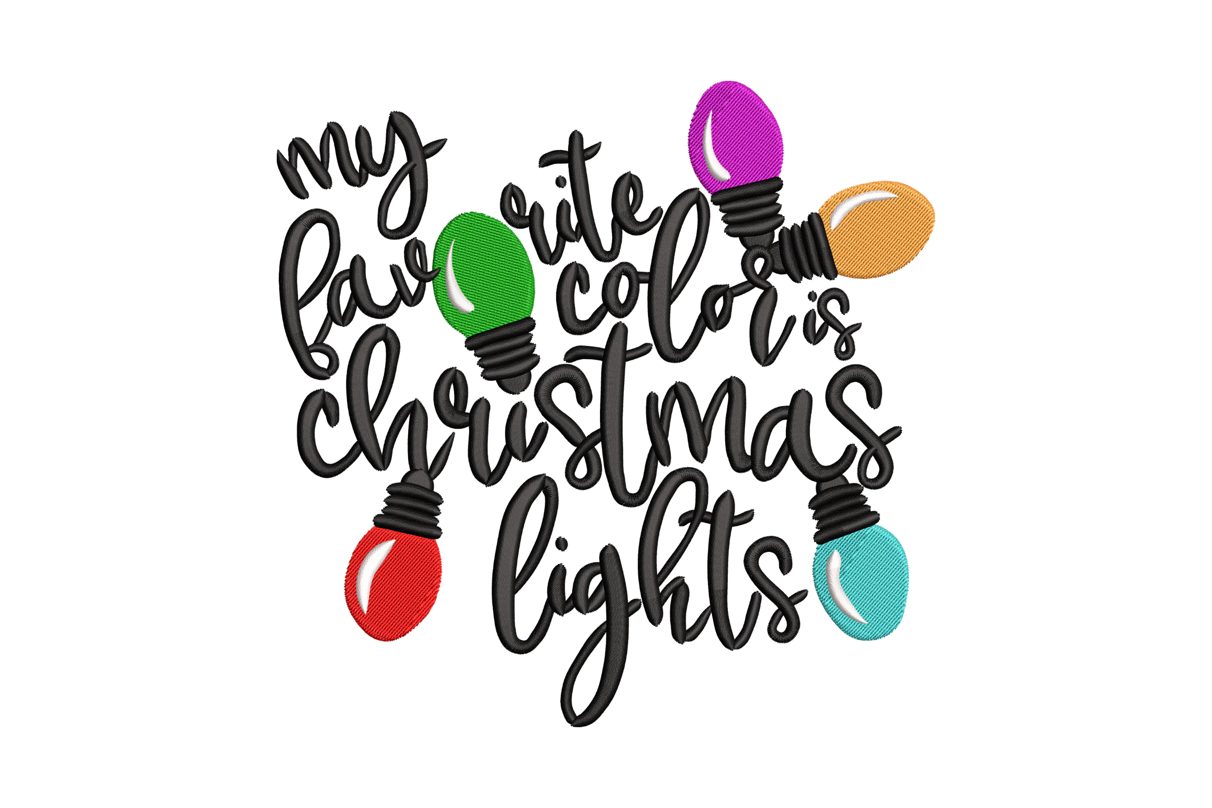 My Favorite Color is Christmas Lights Embroidery Design