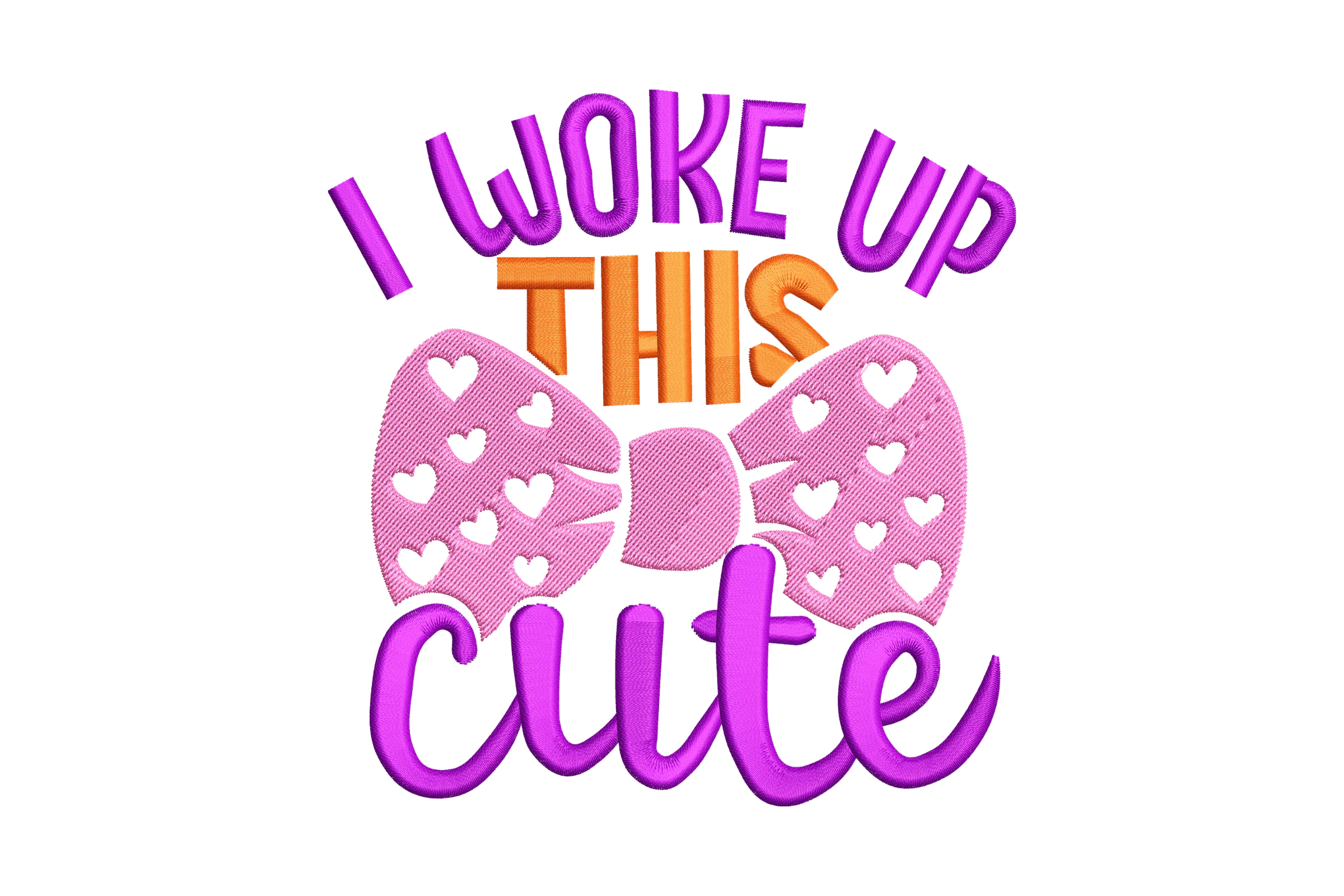 I Woke Up This Cute Embroidery Design
