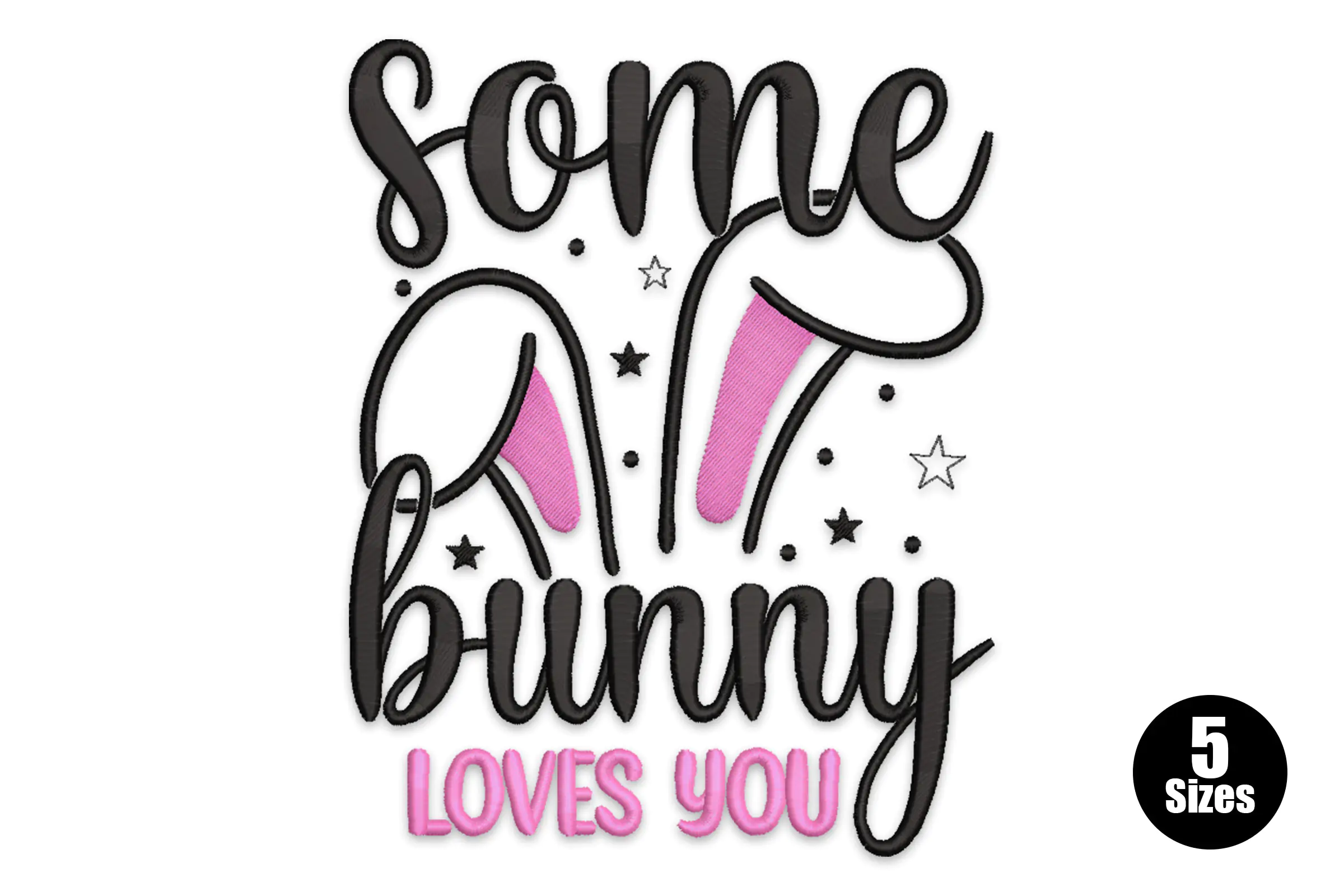 Some Bunny Loves You Easter Quote Embroidery Design