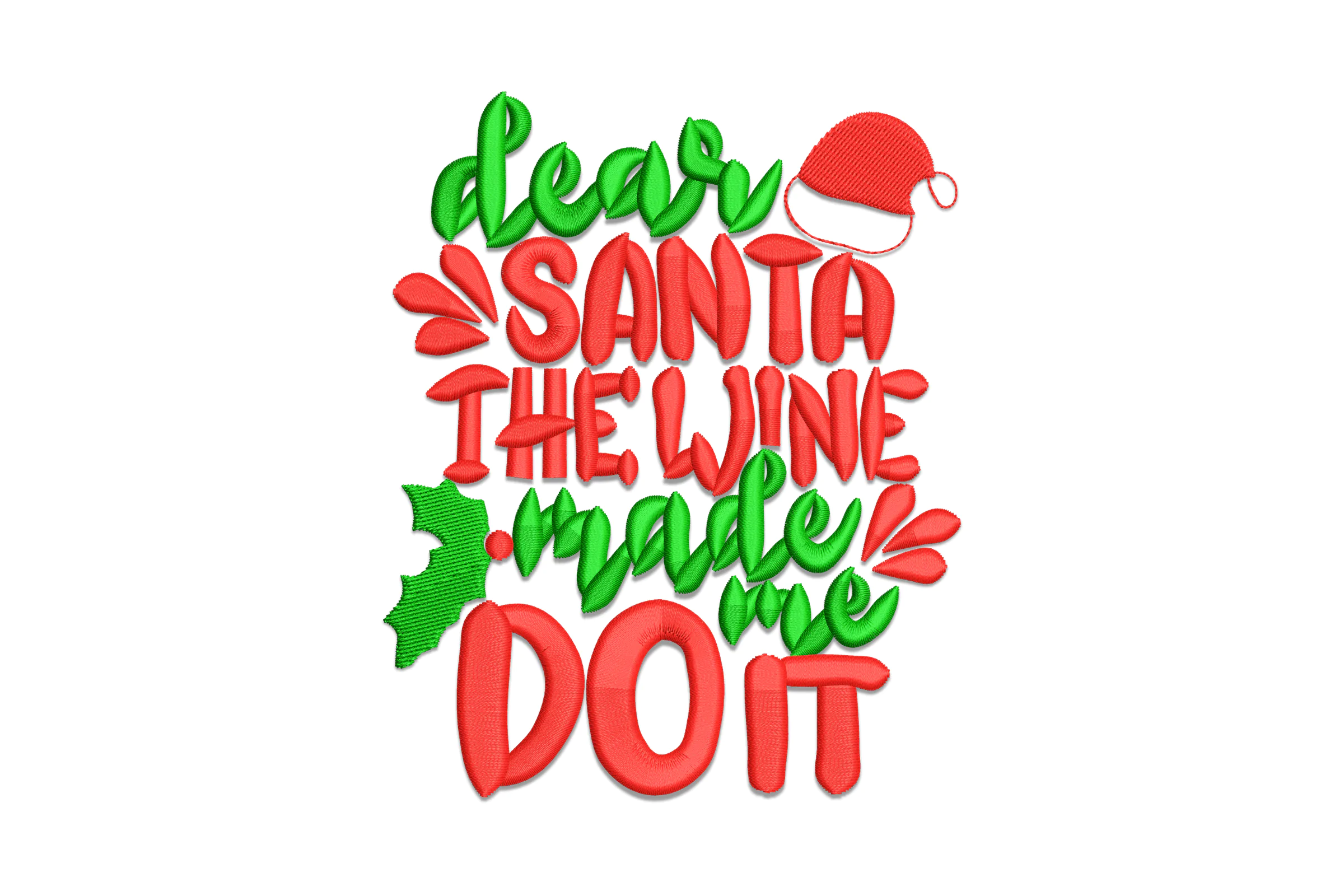 Dear Santa, The Wine Made Me Do It Embroidery Design