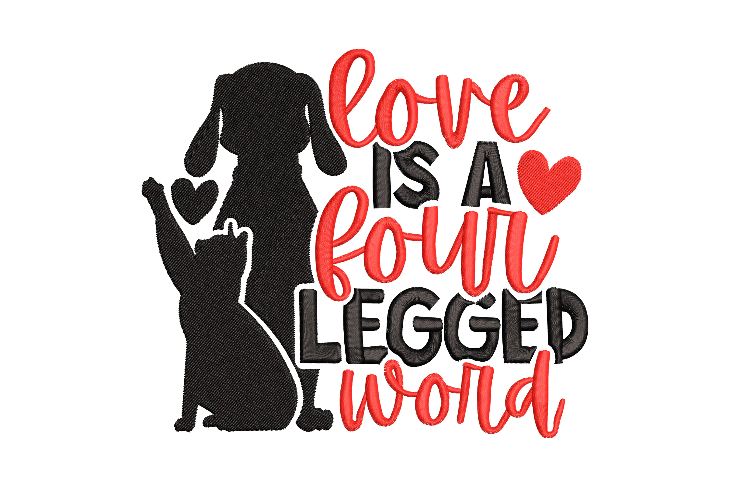 Love Is A Four-Legged World Embroidery Design
