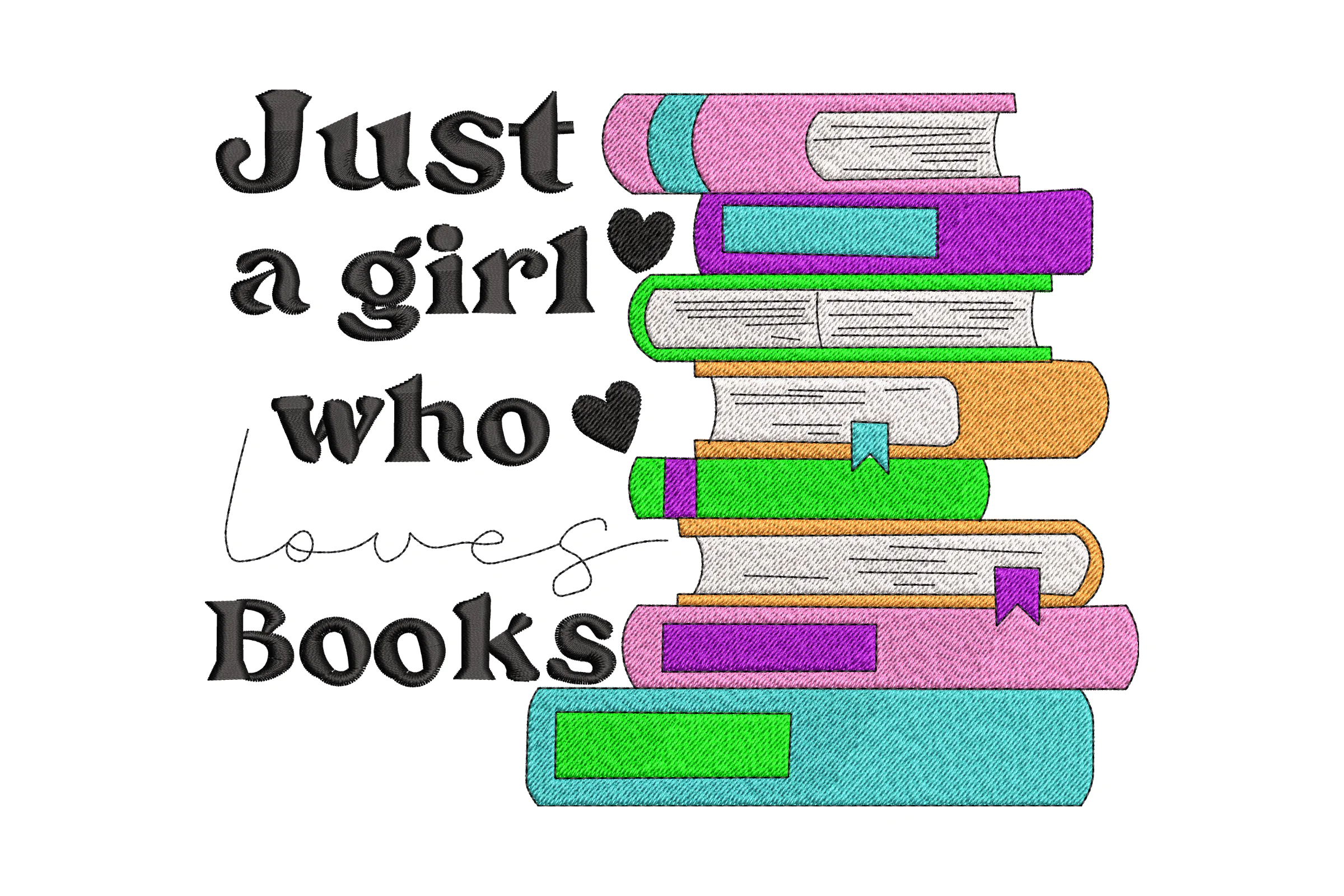 Just a Girl Who Loves Books Embroidery Design