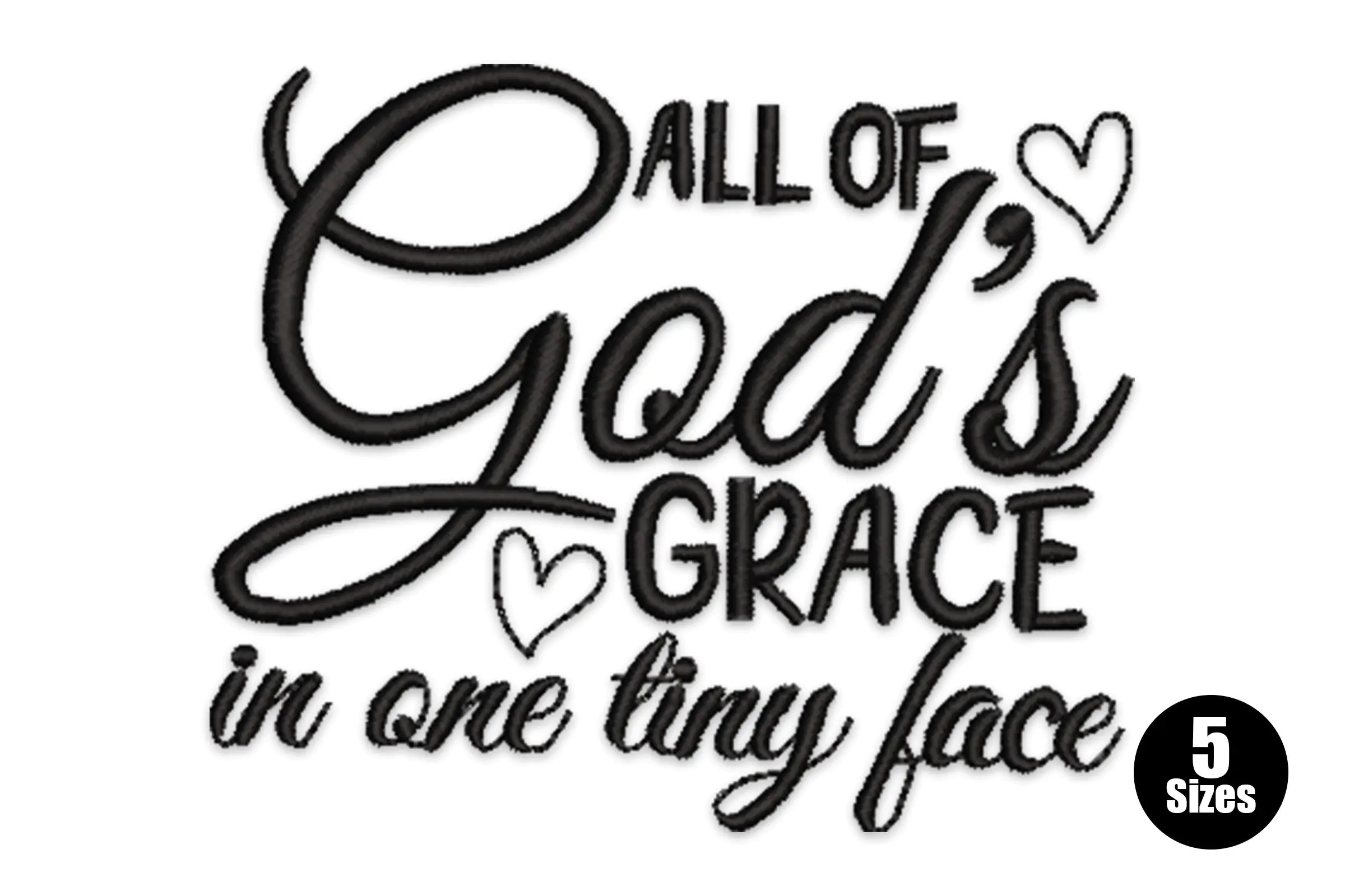 All God's Grace in One Tiny Face Embroidery Design