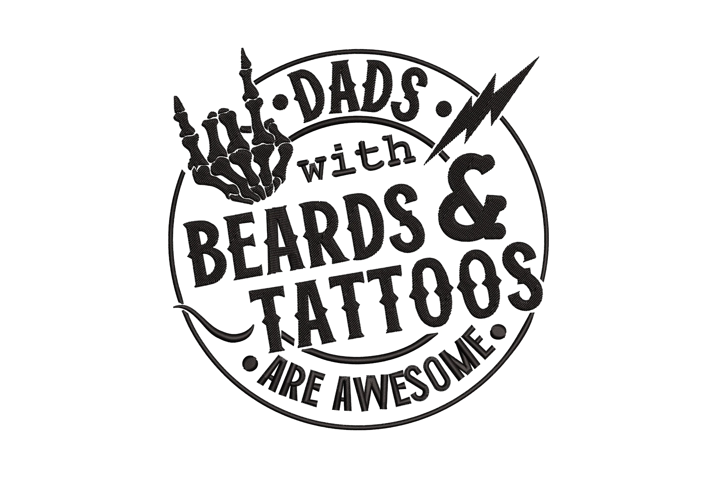 Dads with Beards & Tattoos Are Awesome Embroidery Design