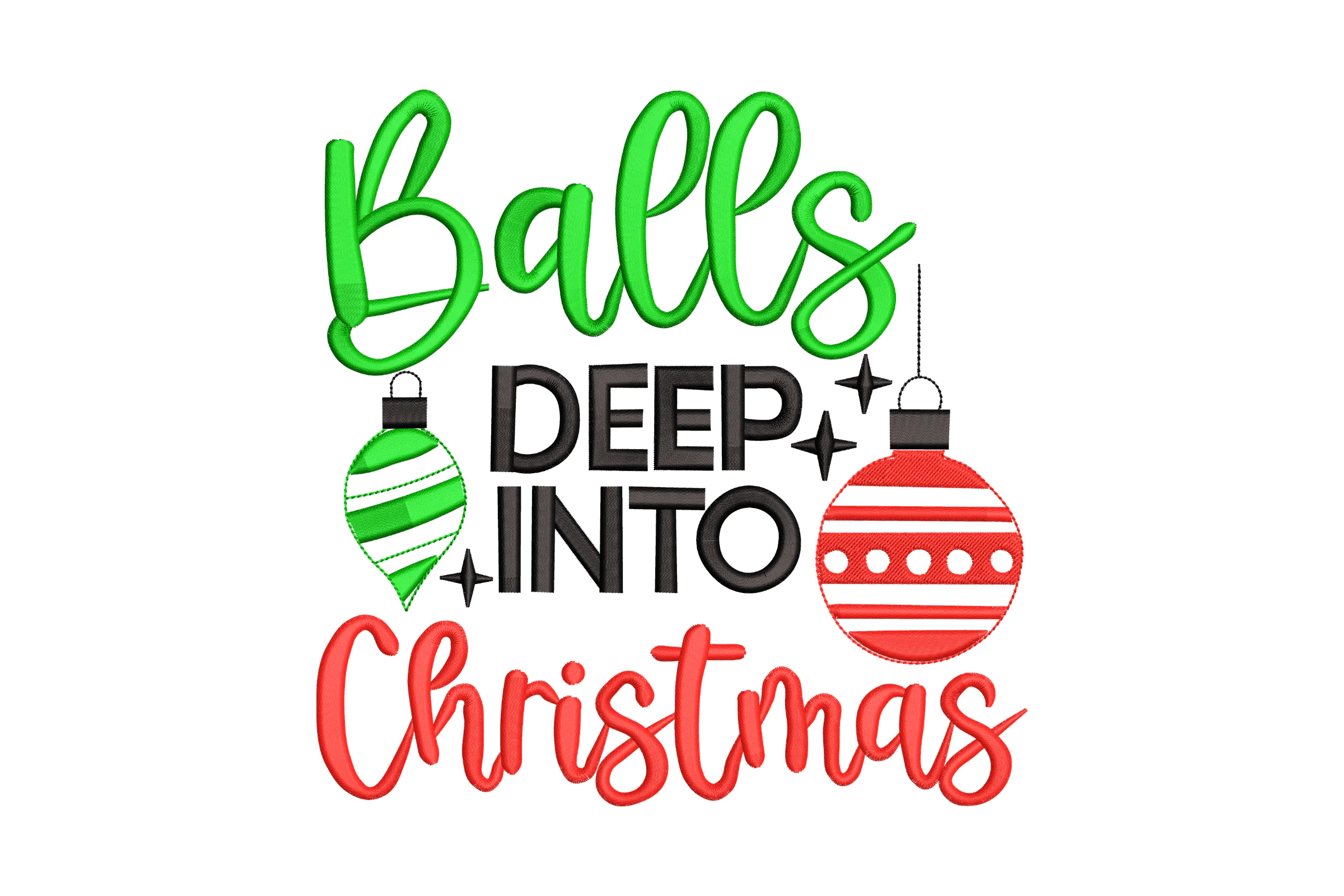 Balls Deep Into Christmas Embroidery Design