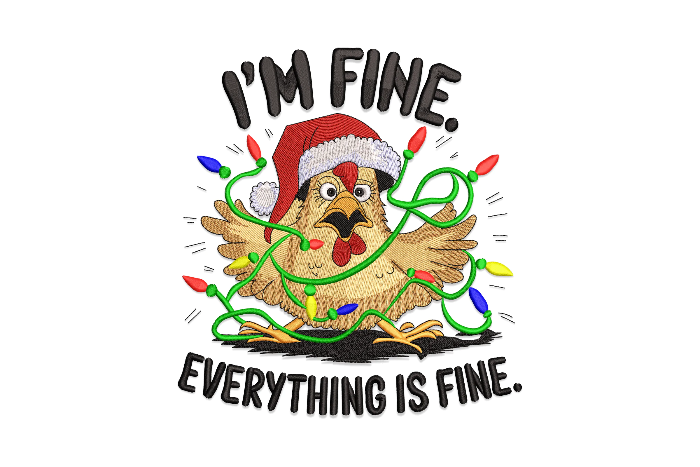 I'm Fine Everything is Fine Christmas Embroidery Design