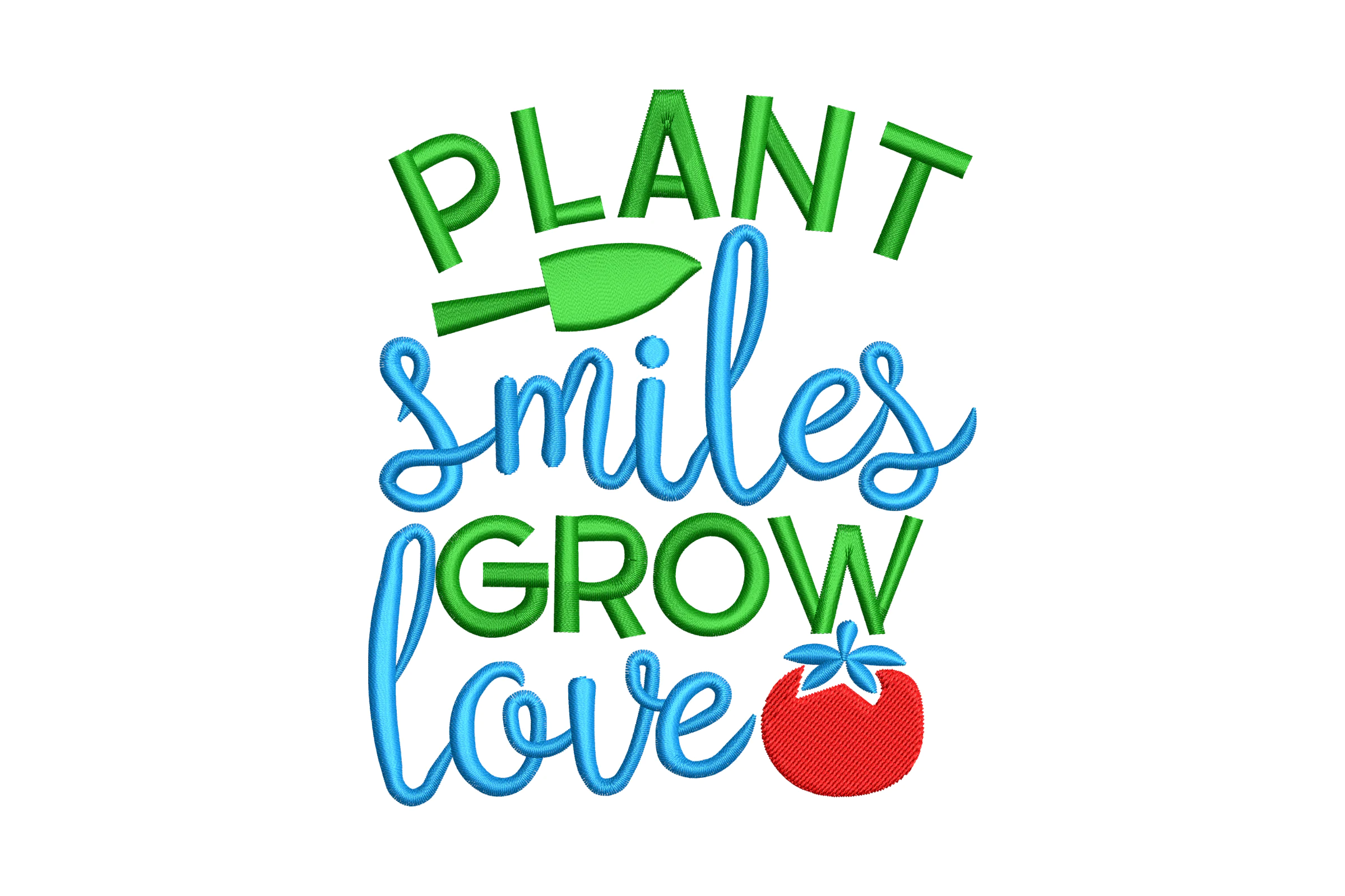 Plant Smiles Grow Love Embroidery Design
