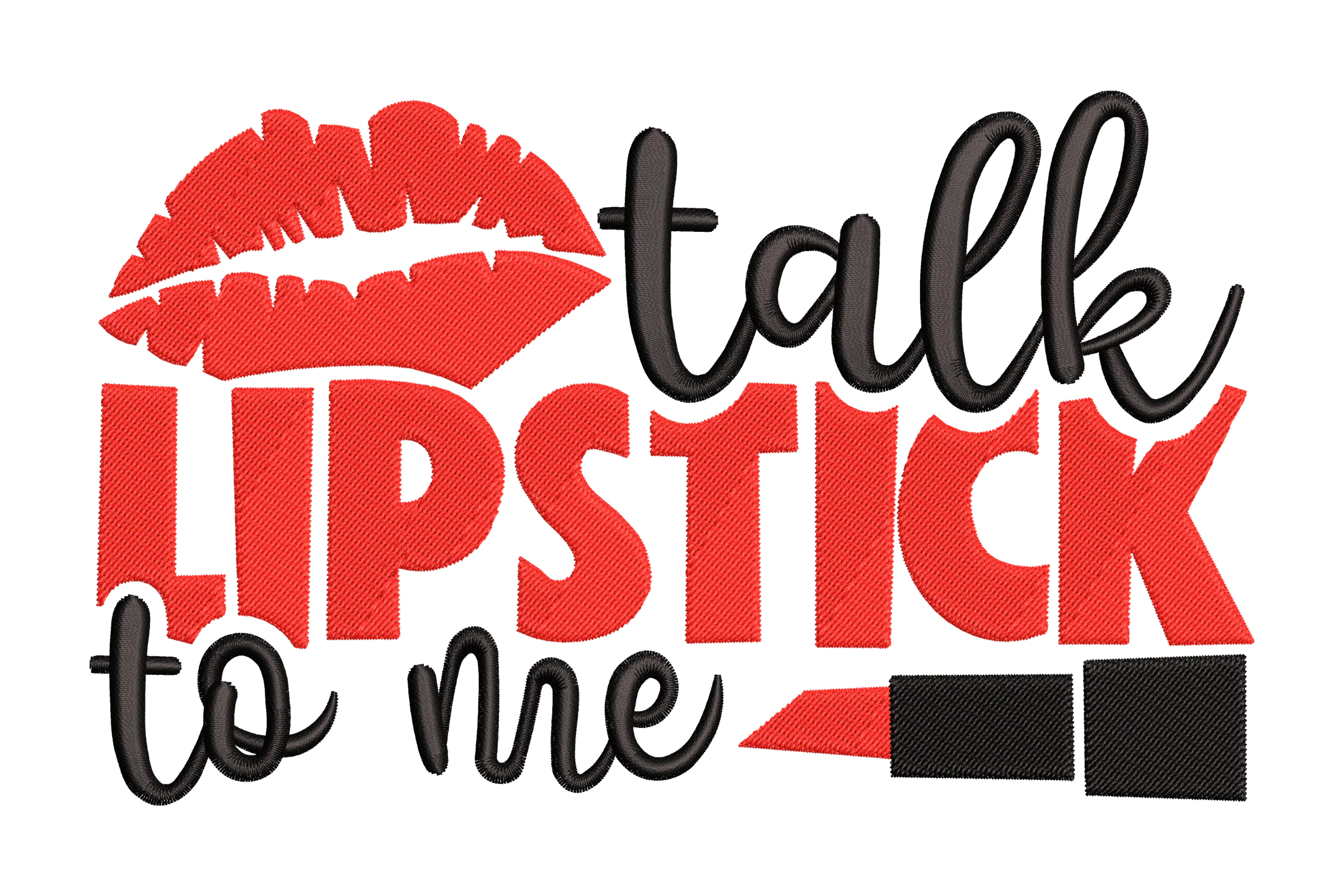 Talk Lipstick to Me Embroidery Design