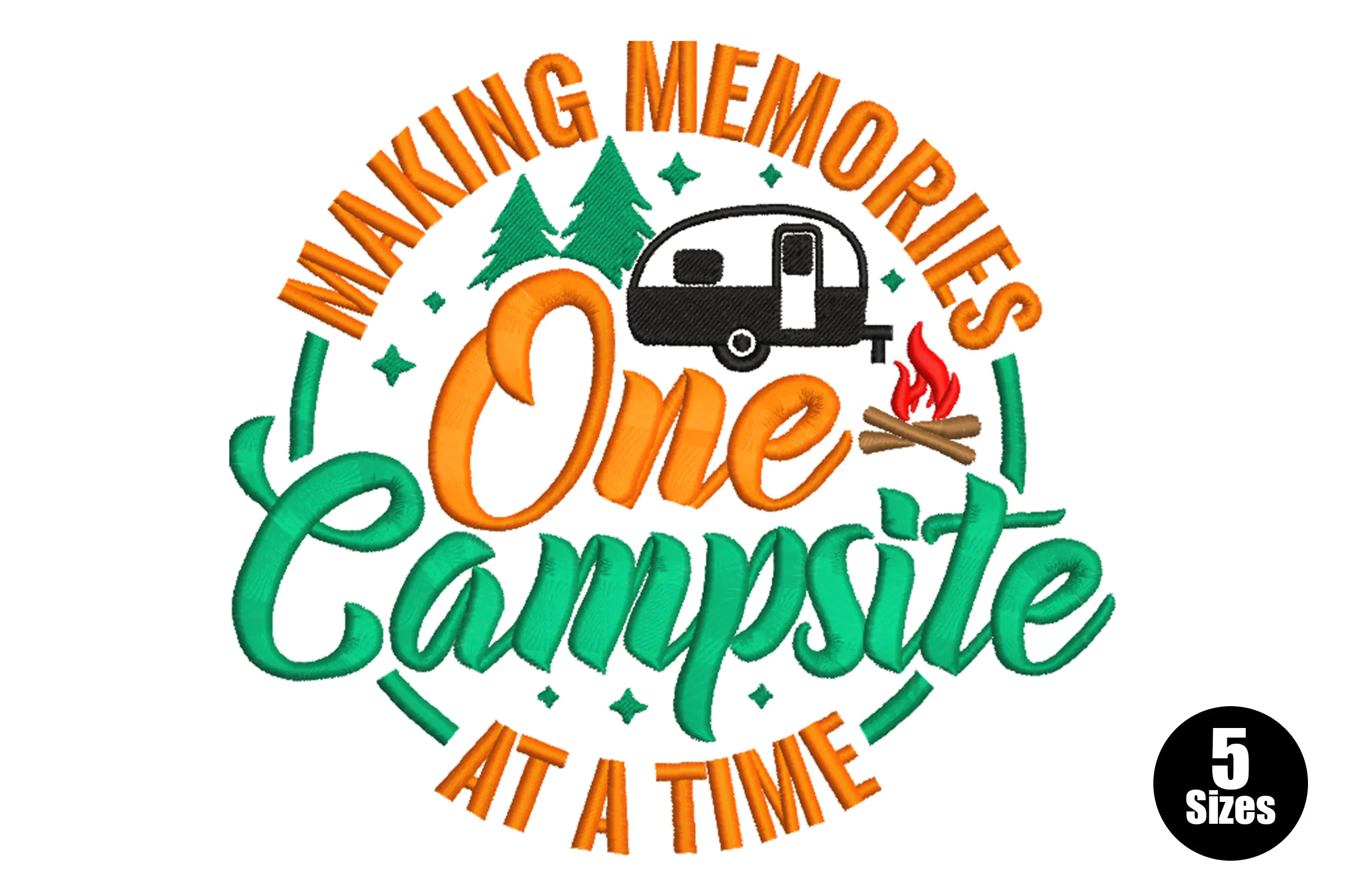Making Memories One Campsite At A Time - Machine Embroidery Design