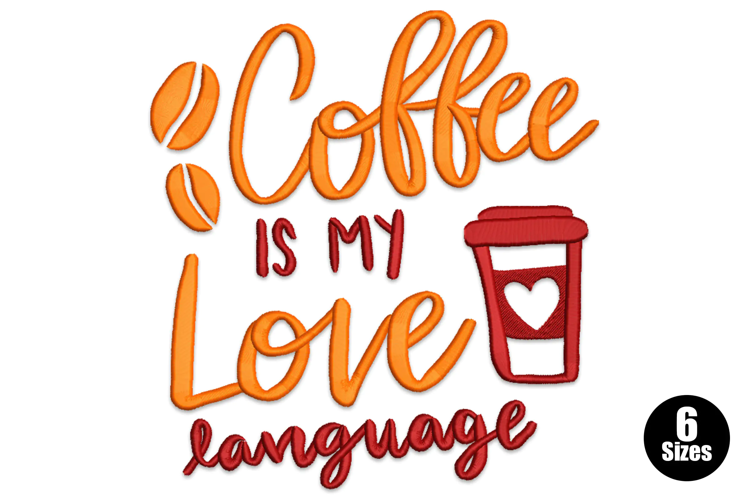 Coffee is My Love Language Embroidery Design