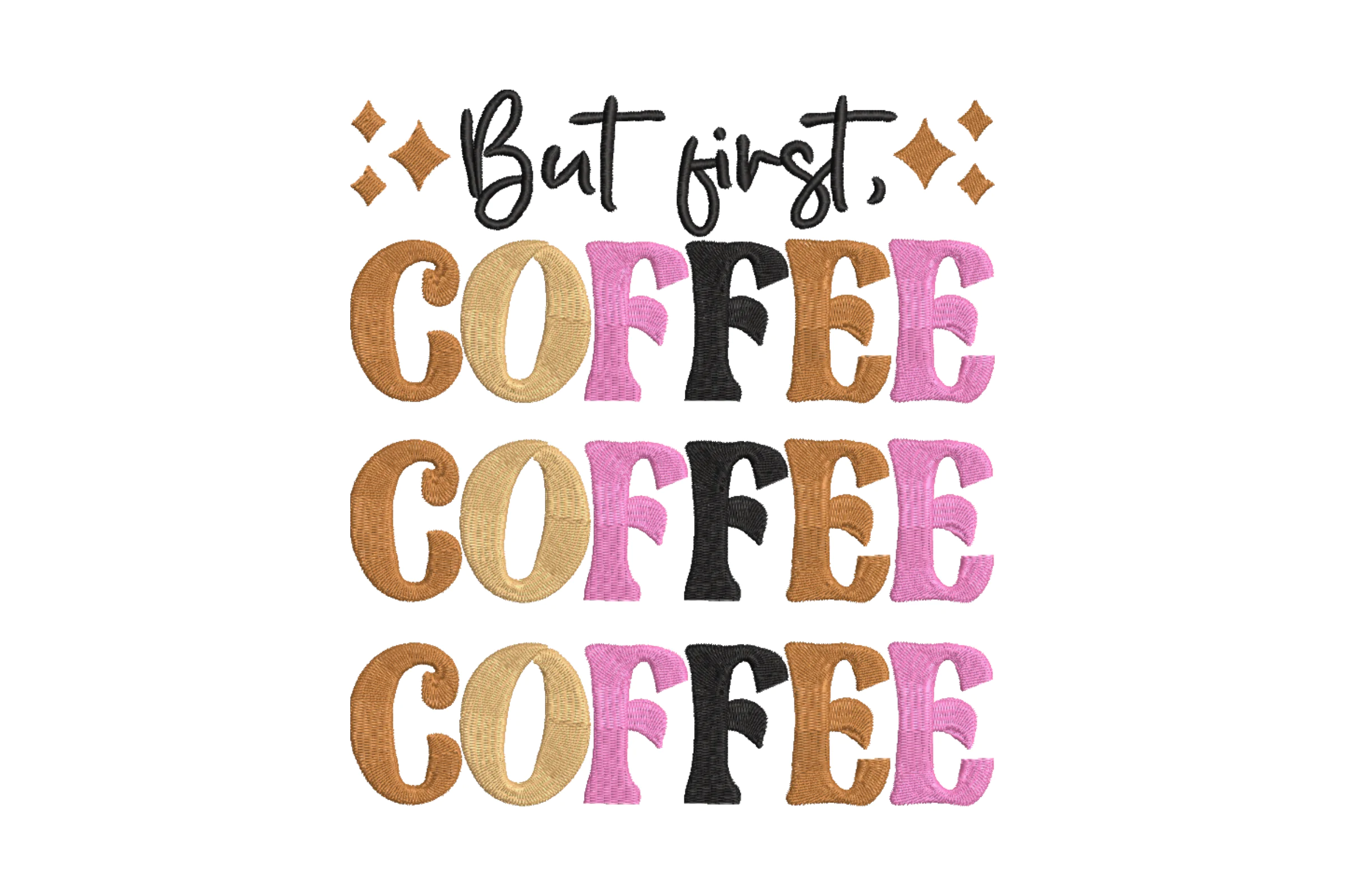 But First Coffee Embroidery Design File