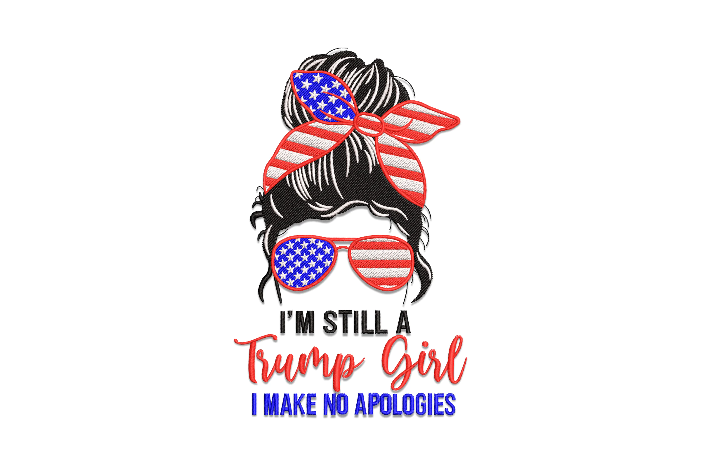 I'm Still A Trump Girl Embroidery Design