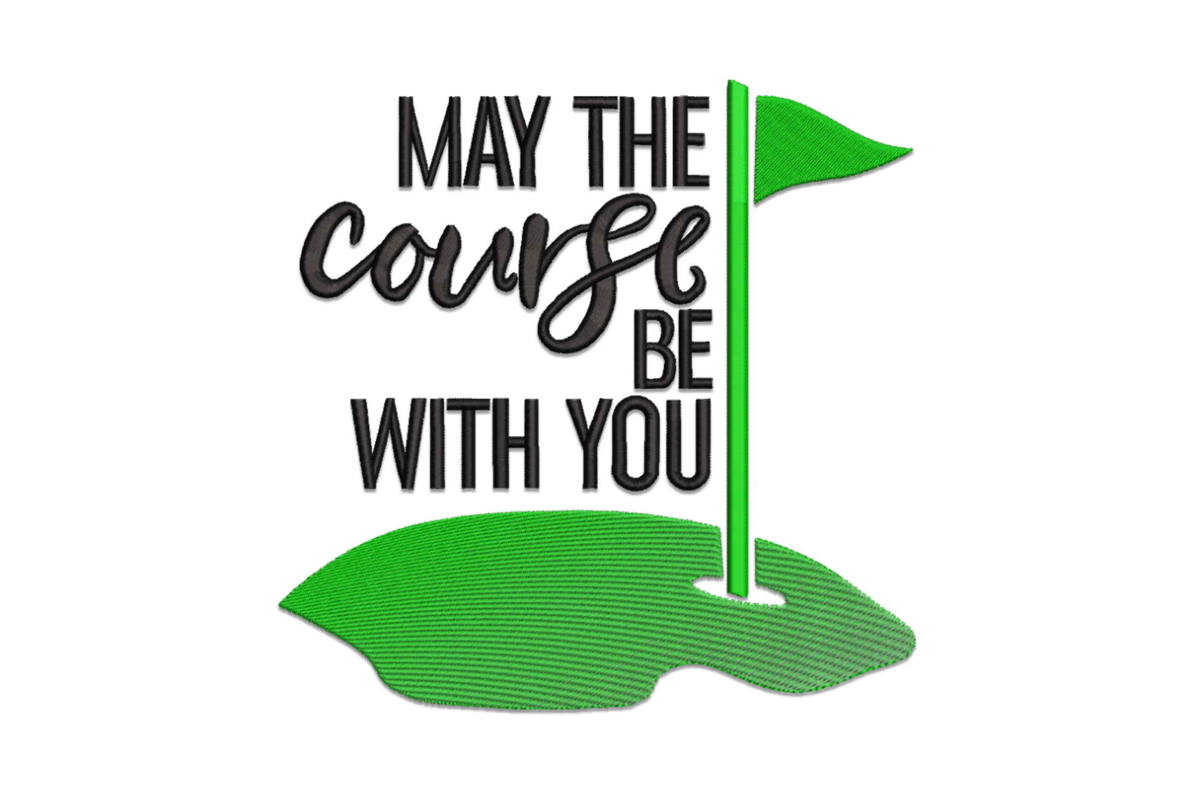 May the Course Be with You - Golf Embroidery Design