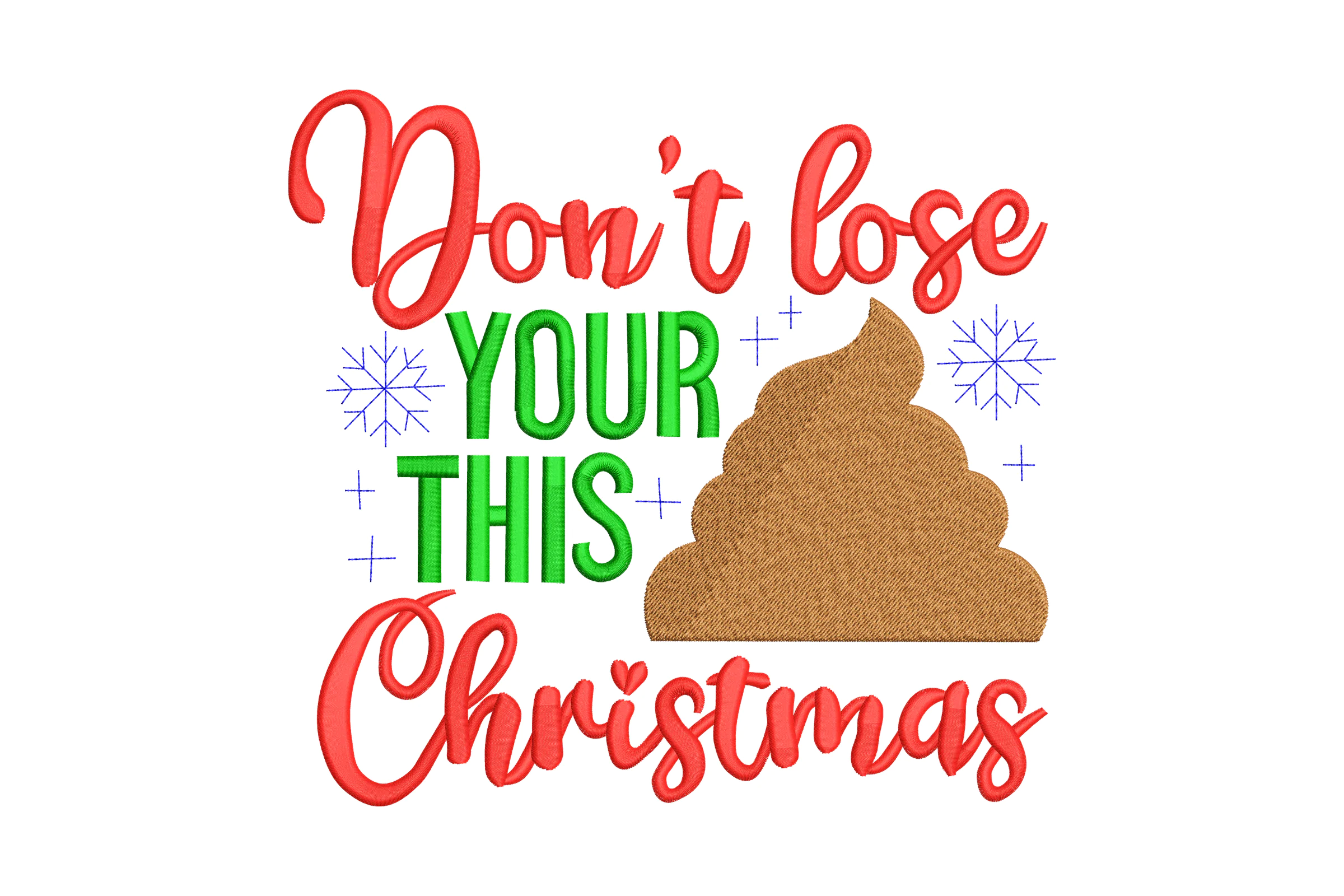 Don’t Lose Your Poop This Christmas Embroidery Design