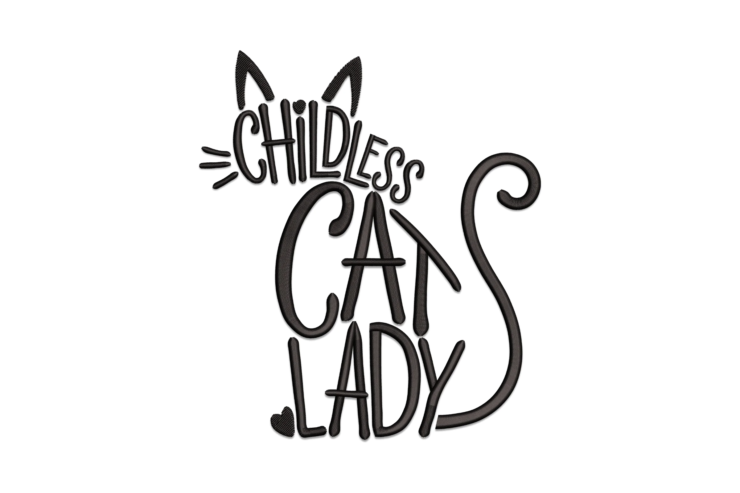 Childless Cat Lady Embroidery Design
