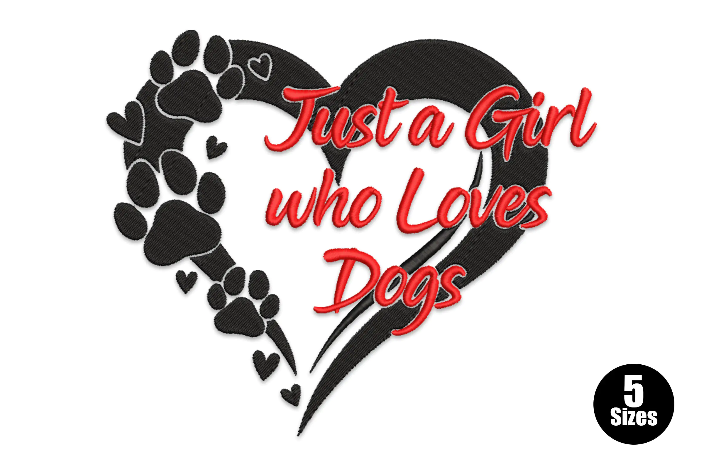 Just a Girl Who Loves Dogs Embroidery Design